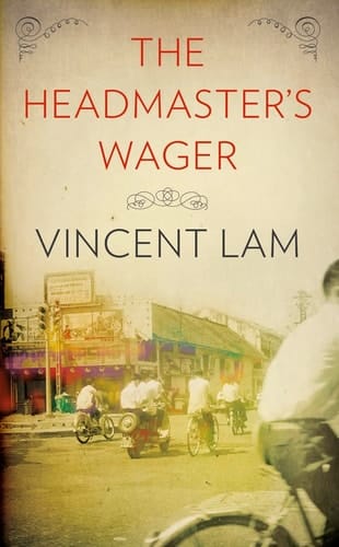 The Headmaster's Wager. Vincent Lam