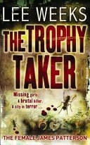 [The Trophy Taker] (By: Lee Weeks) [published: April, 2008]