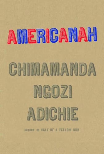 Americanah. Chimamanda Ngozi Adichie