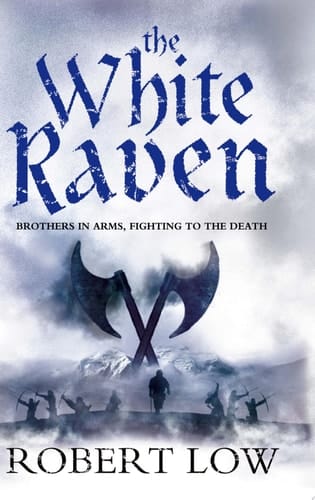 The White Raven (The Oathsworn Series, Book 3)