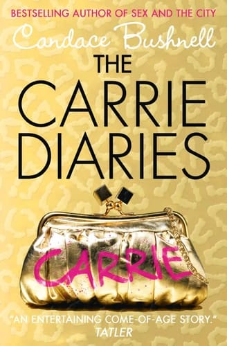 The Carrie Diaries (The Carrie Diaries, Book 1) (The Carrie Diaries)