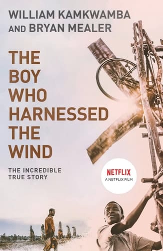 The Boy who Harnessed the Wind A Memoir