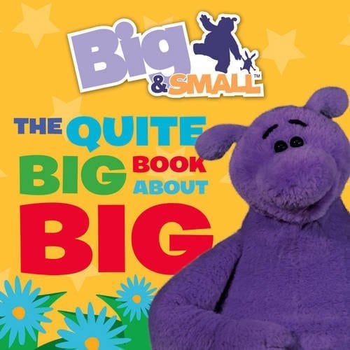 The Quite Big Book about Big. [Written by Davey Moore]