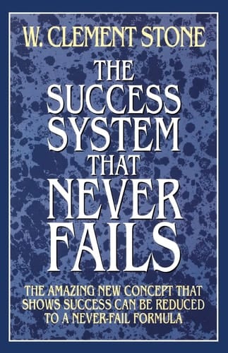 The Success System That Never Fails