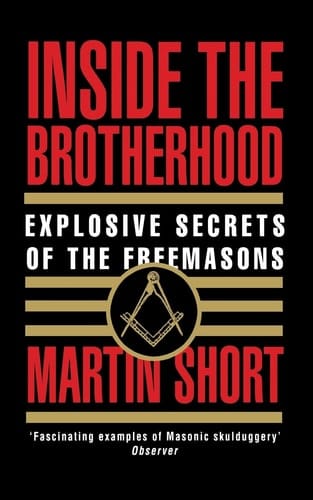 Inside the Brotherhood: Explosive Secrets of the Freemasons