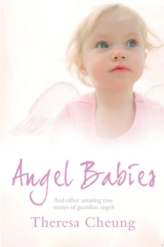 Angel Babies: And Other Amazing True Stories of Guardian Angels