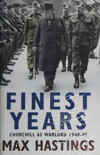 Finest Years: Churchill as Warlord 1940-45