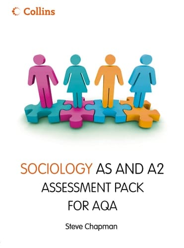 Sociology AS and A2 Assessment Pack (Collins A Level Sociology)