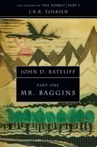 The History of the Hobbit: Mr Baggins and Return to Bag-End