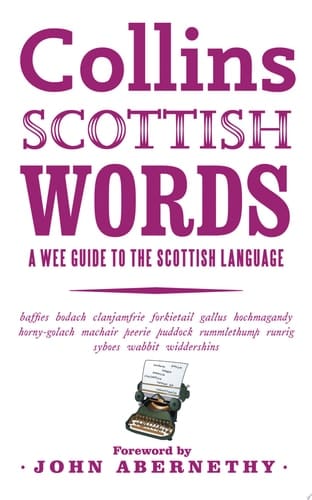 Scottish Words: A wee guide to the Scottish language: A Wee Guide to Scots