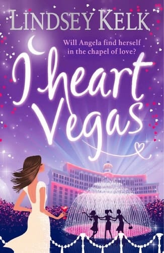 I Heart Vegas: Hilarious, heartwarming and relatable: escape with this bestselling romantic comedy (I Heart Series, Book 4)