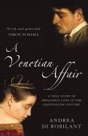 Venetian Affair: A True Story of Impossible Love in the Eighteenth Century