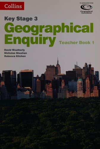 Geography Key Stage 3 - Collins Geographical Enquiry: Teacher’s Book 1