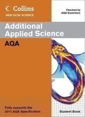 Additional Applied Science Student Book: AQA (Collins New GCSE Science)