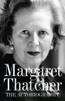 Margaret Thatcher: the Autobiography