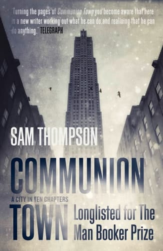 Communion Town A City in Ten Chapters
