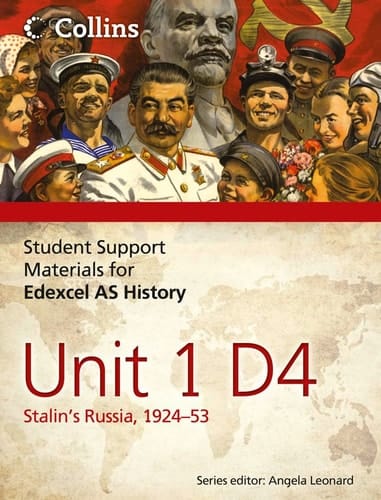 Edexcel AS Unit 1 Option D4: Stalins Russia, 1924-53 (Student Support Materials for History)