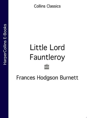 Little Lord Fauntleroy (Collins Classics)