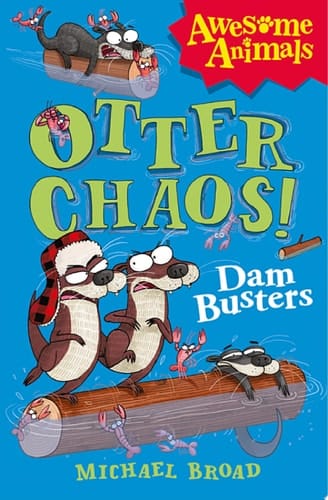 Otter Chaos - the Dam Busters