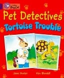Collins Big Cat - Pet Detectives : Tortoise Trouble