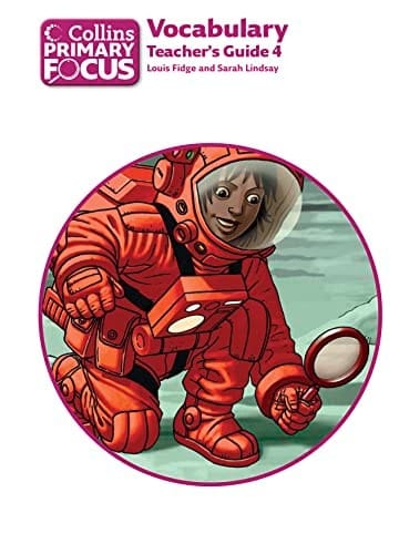 Vocabulary: Teacher's Guide 4 (Collins Primary Focus)