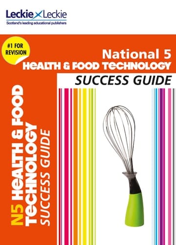 National 5 Health and Food Technology Success Guide