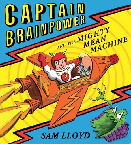 Captain Brainpower and the Mighty Mean Machine (Read Aloud)