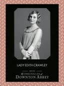 Lady Edith Crawley (Downton Abbey Shorts, Book 5)