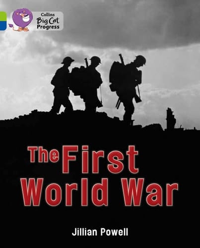The First World War (Collins Big Cat Progress)