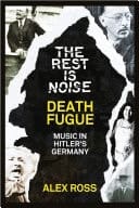 Rest Is Noise Series : Death Fugue