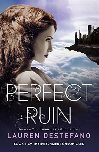 Perfect Ruin (Internment Chronicles)
