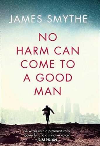 No Harm Can Come to a Good Man