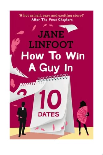 How to Win a Guy in 10 Dates