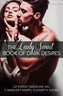 Lady Smut Book of Dark Desires: HarperImpulse Erotic Romance