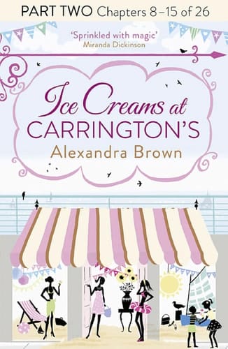 Ice Creams at Carrington's: Part Two, Chapters 8-15 Of 26