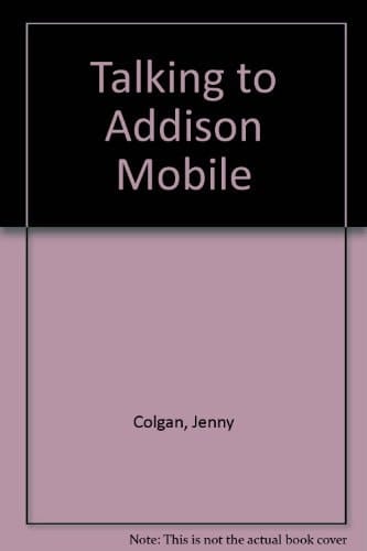 Talking to Addison Mobile