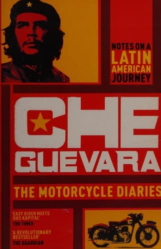 The Motorcycle Diaries: Notes on a Latin American Journey