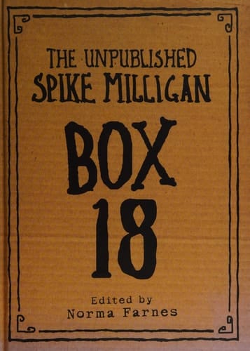 Box 18: The Unpublished Spike Milligan