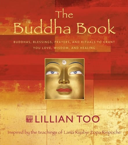 Buddha Book: Buddhas, Blessings, Prayers and Rituals to Grant You Love, Wisdom, and Healing