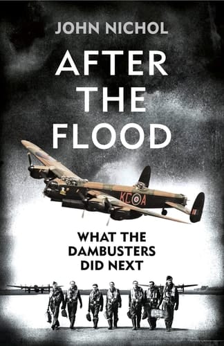 After the Flood: What the Dambusters Did Next