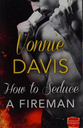 How to Seduce a Fireman (Wild Heat)