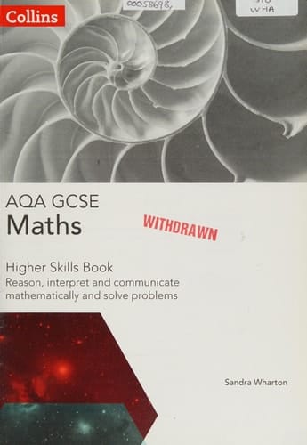 Collins GCSE Maths ― AQA GCSE Maths Higher Skills Book: Reason, Interpret and Communicate Mathematically and Solve Problems