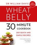 Wheat Belly 30-minute  Cookbook