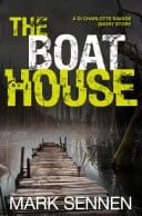 The Boat House (a Di Charlotte Savage Short Story)