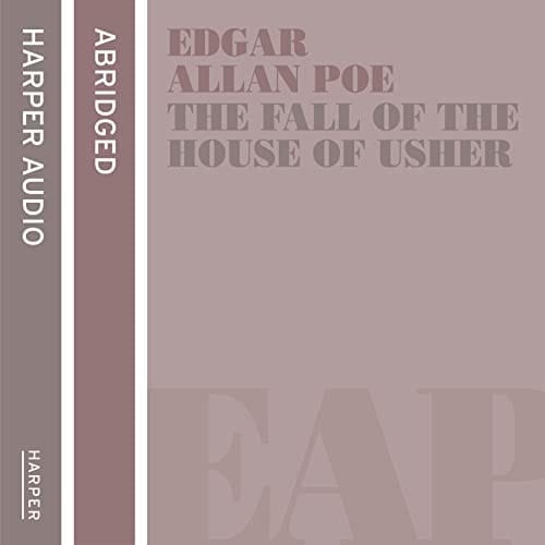 The Fall of the House of Usher and Other Stories