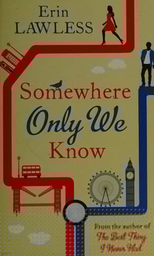 Somewhere Only We Know: The bestselling laugh out loud rom com!