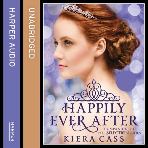 Happily Ever After (The Selection Series)