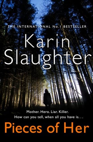 Pieces of Her: The Stunning New Thriller from the No. 1 Global Bestselling Author