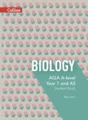 AQA a Level Biology Year 1 and AS Student Book