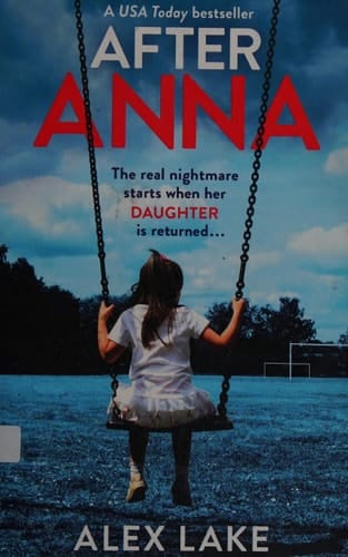 After Anna: The Top 10 Sunday Times best selling psychological crime thriller with a twist!